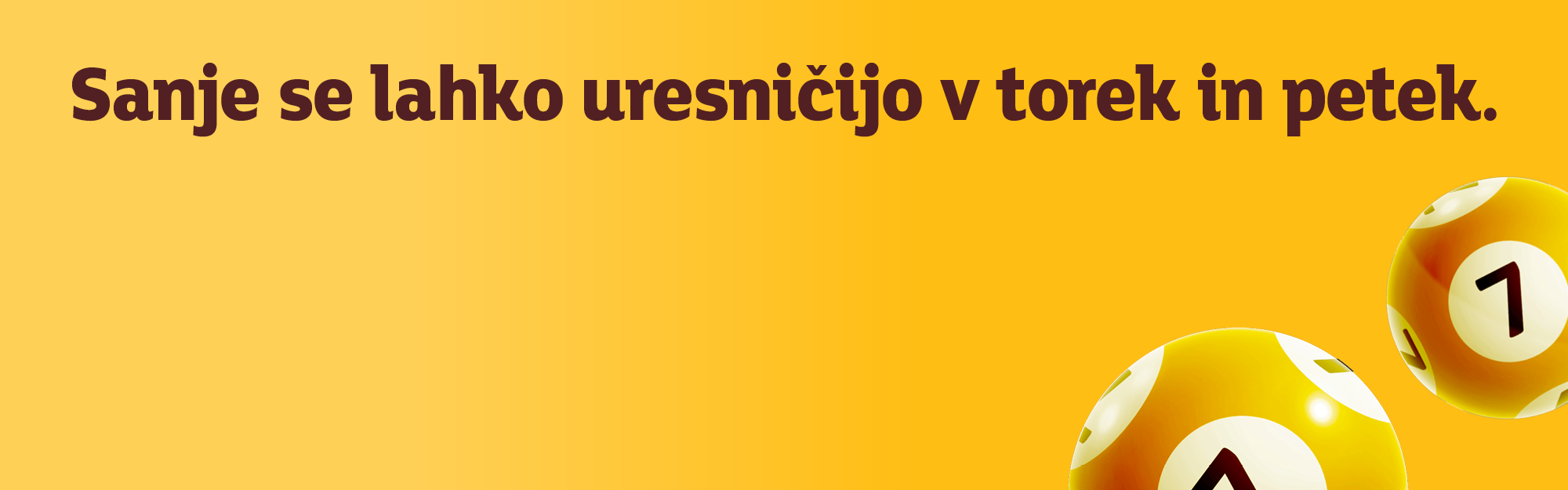 Sanje se lahko uresničijo v torek in petek